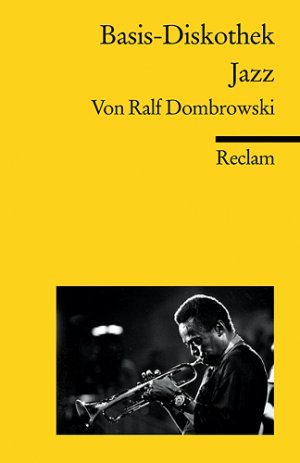 ISBN 9783150183724: Basis-Diskothek Jazz (Reclams Universal-Bibliothek)