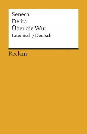 gebrauchtes Buch – Seneca – De ira - Lateinisch/Deutsch