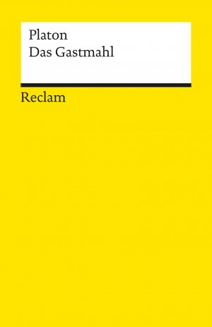 ISBN 9783150185278: Das Gastmahl - Platon – altgriechische Literatur in deutscher Übersetzung – 18527