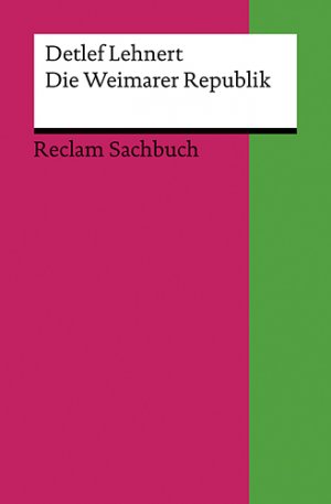 gebrauchtes Buch – Detlef Lehnert – Die Weimarer Republik gebrauchtes Buch – Detlef Lehnert – Die Weimarer Republik