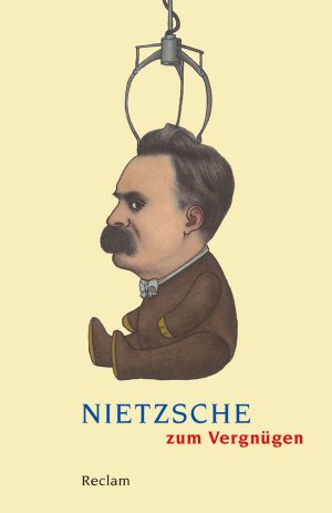 ISBN 9783150188507: Nietzsche zum Vergnügen - Deutsch-Lektüre, Deutsche Klassiker der Literatur – 18850