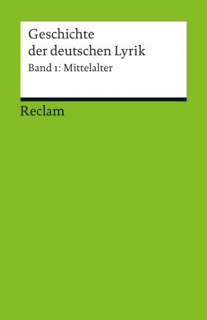 ISBN 9783150188880: Geschichte der deutschen Lyrik. Band 1: Mittelalter