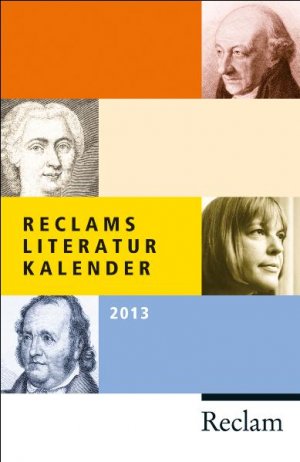 ISBN 9783150189405: Reclams Literatur-Kalender 2013