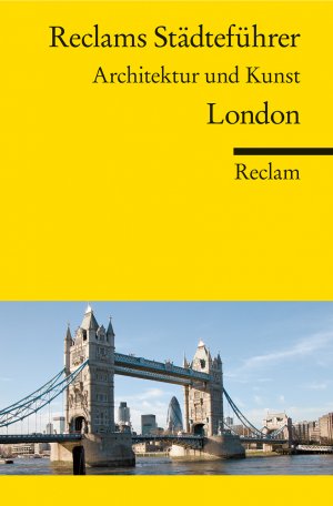 ISBN 9783150189818: Reclams Städteführer London. Architektur und Kunst – Höcker, Christoph – Reiseführer; Städtetrip; Erkundungstour – 18981 – 2. durchges. u. aktual.