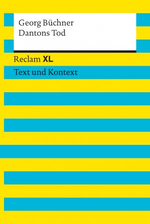 ISBN 9783150190371: Dantons Tod. Textausgabe mit Kommentar und Materialien - Reclam XL – Text und Kontext