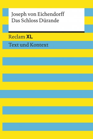 ISBN 9783150194386: Das Schloss Dürande. Textausgabe mit Kommentar und Materialien – Reclam XL – Text und Kontext