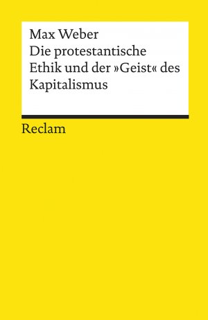 ISBN 9783150194478: Die protestantische Ethik und der »Geist« des Kapitalismus. Studienausgabe