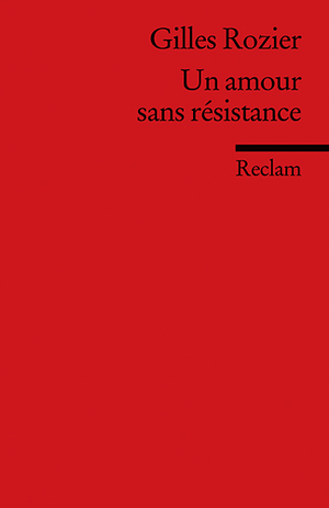 ISBN 9783150197035: Un amour sans résistance