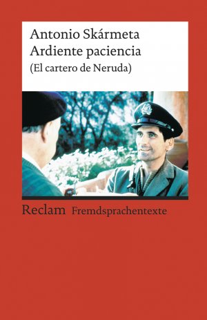 Isbn Ardiente Paciencia El Cartero De Neruda Spanischer Text Mit Deutschen Worterklarungen B2 Ger Neu Gebraucht Kaufen
