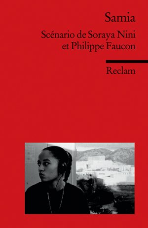 ISBN 9783150197523: Samia Scénario de Soraya Nini et Philippe Faucon. (Fremdsprachentexte)