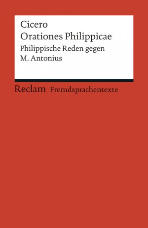 neues Buch – Cicero – Orationes Philippicae. Philippische Reden gegen M. Antonius (Fremdsprachentexte)