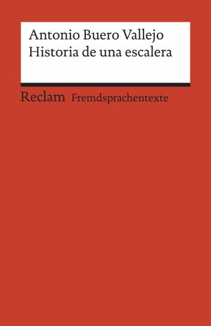 ISBN 9783150199558: Historia de una escalera. Drama en tres actos. Spanischer Text mit deutschen Worterklärungen. B1 – B2 (GER) – Buero Vallejo, Antonio – Original, Erläuterungen – 19955