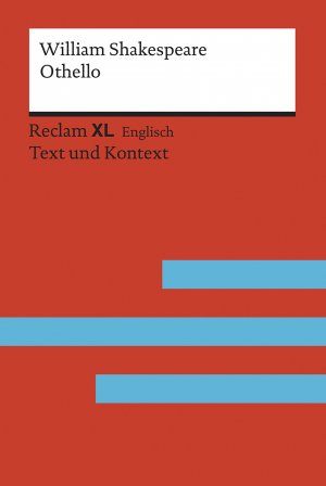 ISBN 9783150199718: Othello, the Moor of Venice - Fremdsprachentexte Reclam XL – Text und Kontext. Niveau C2 (GER)