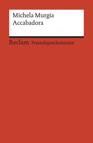 ISBN 9783150199879: Accabadora. Italienischer Text mit deutschen Worterklärungen. B2 (GER) - Murgia, Michela – Originalversion mit Erläuterungen