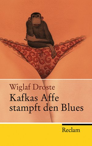 gebrauchtes Buch – Wiglaf Droste – Kafkas Affe stampft den Blues (Reclam Taschenbuch) Wiglaf Droste