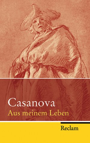 gebrauchtes Buch – Casanova, Giacomo Girolamo und Heinz von Sauter – Aus meinem Leben. Aus dem Franz. übers. von Heinz von Sauter. Ausw. und Nachw. von Roger Willemsen / Reclam Taschenbuch ; Nr. 20198