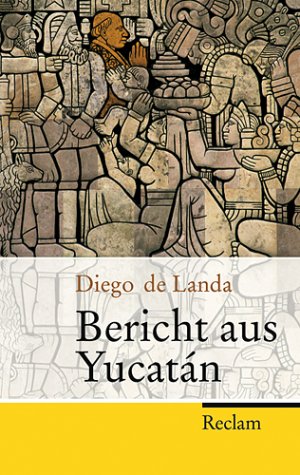 ISBN 9783150205280: Bericht aus Yucatán