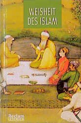 ISBN 9783150400234: Weisheit des Islam