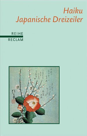 ISBN 9783150500484: Haiku: Japanische Dreizeiler. (Reihe Reclam)