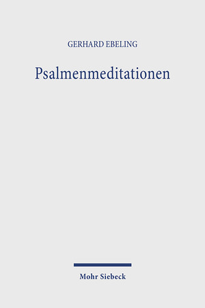 neues Buch – Gerhard Ebeling – Psalmenmeditationen