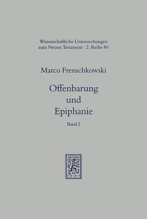 ISBN 9783161464560: Offenbarung und Epiphanie - Band 2: Die verborgene Epiphanie in Spätantike und frühem Christentum