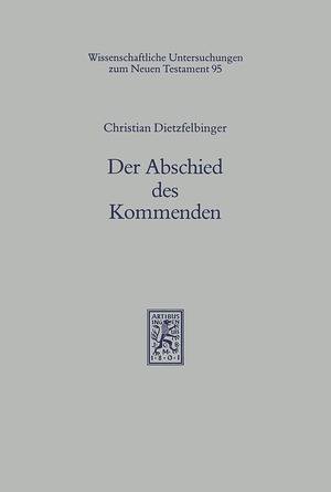 ISBN 9783161466878: Der Abschied des Kommenden - Eine Auslegung der johanneischen Abschiedsreden