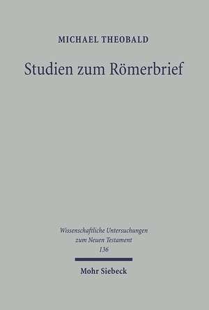 ISBN 9783161475191: Studien zum Römerbrief