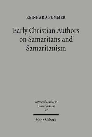 ISBN 9783161478314: Early Christian Authors on Samaritans and Samaritanism - Texts, Translations and Commentary