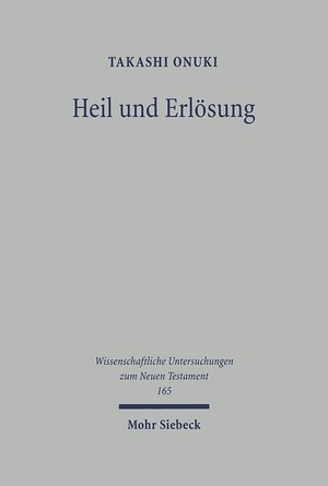 ISBN 9783161479700: Heil und Erlösung – Studien zum Neuen Testament und zur Gnosis