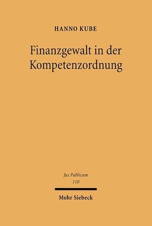 ISBN 9783161483851: Finanzgewalt in der Kompetenzordnung