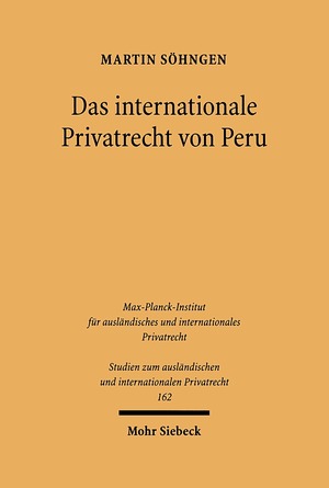 ISBN 9783161489006: Das internationale Privatrecht von Peru - Unter Einschluss der Anerkennung ausländischer Entscheidungen