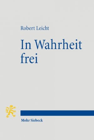 ISBN 9783161489297: In Wahrheit frei - Protestantische Profile und Positionen