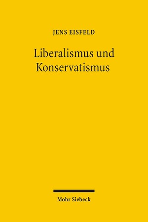 ISBN 9783161489969: Liberalismus und Konservatismus – Die US-amerikanische Diskussion um die Legalisierung gleichgeschlechtlicher Ehen durch Gerichtsurteil