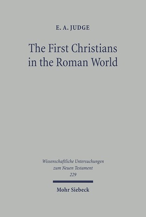 ISBN 9783161493102: The First Christians in the Roman World - Augustan and New Testament Essays