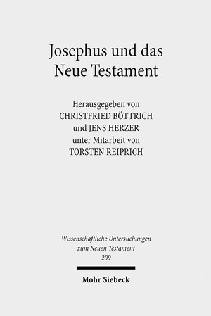 ISBN 9783161493683: Josephus und das Neue Testament - Wechselseitige Wahrnehmungen. II. Internationales Symposium zum Corpus Judaeo-Hellenisticum. 25.-28. Mai 2006, Greifswald