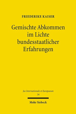 ISBN 9783161500114: Gemischte Abkommen im Lichte bundesstaatlicher Erfahrungen