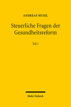 ISBN 9783161503351: Steuerliche Fragen der Gesundheitsreform – Teil I - Strukturreformen im Krankenhausbereich