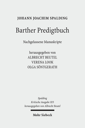 ISBN 9783161505744: Barther Predigtbuch. Nachgelassene Manuskripte. Hrsg. von Albrecht Beutel, Verena Look, Olga Säntgerath. Kritische Ausgabe II/5.