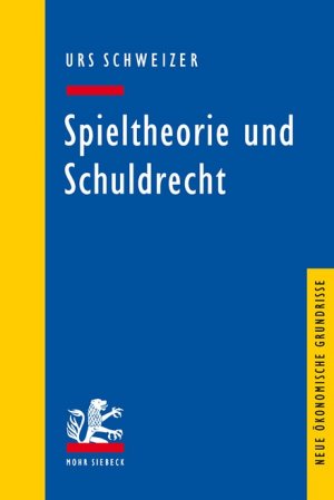 ISBN 9783161522611: Spieltheorie und Schuldrecht