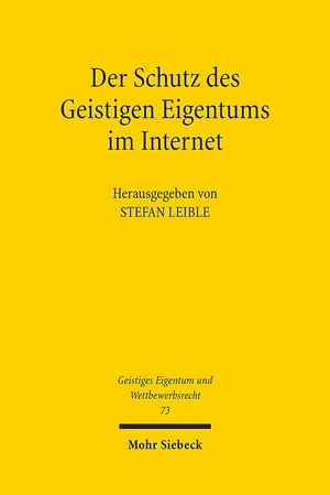 ISBN 9783161523441: Der Schutz des Geistigen Eigentums im Internet