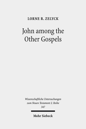 ISBN 9783161523991: John among the Other Gospels - The Reception of the Fourth Gospel in the Extra-Canonical Gospels