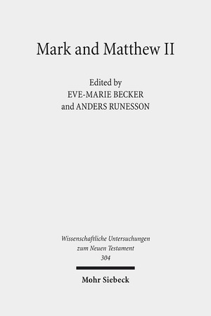 ISBN 9783161525452: Mark and Matthew II – Comparative Readings: Reception History, Cultural Hermeneutics, and Theology