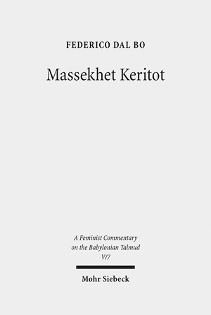 ISBN 9783161526619: Massekhet Keritot - Volume V/7. Text, Translation, and Commentary