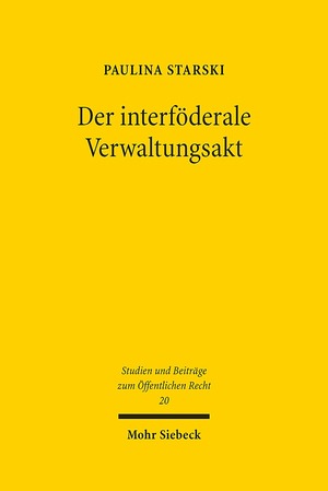 ISBN 9783161531323: Der interföderale Verwaltungsakt - Eine rechtsvergleichende Studie