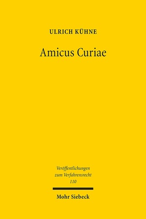 ISBN 9783161531477: Amicus Curiae - Richterliche Informationsbeschaffung durch Beteiligung Dritter