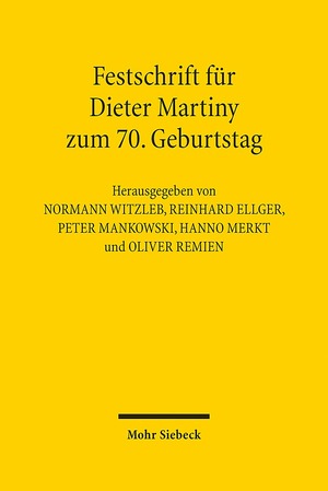 ISBN 9783161532580: Festschrift für Dieter Martiny zum 70. Geburtstag