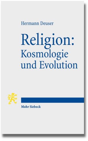 ISBN 9783161533099: Religion: Kosmologie und Evolution - Sieben religionsphilosophische Essays