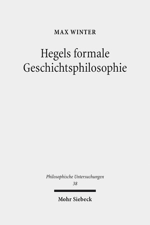 ISBN 9783161535116: Hegels formale Geschichtsphilosophie