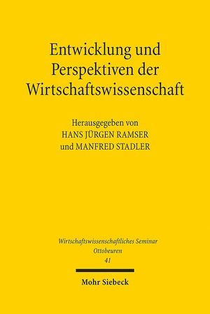 ISBN 9783161535451: Entwicklung und Perspektiven der Wirtschaftswissenschaft