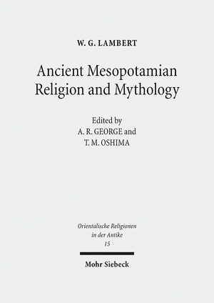 ISBN 9783161536748: Ancient Mesopotamian Religion and Mythology – Selected Essays